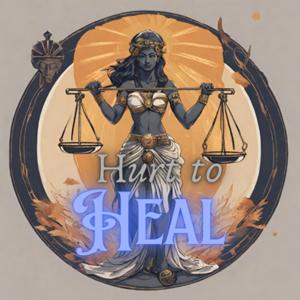 Hurt to Heal -A podcast by RSCole