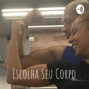 Escolha Seu Corpo