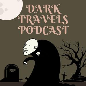 Dark Travels Podcast