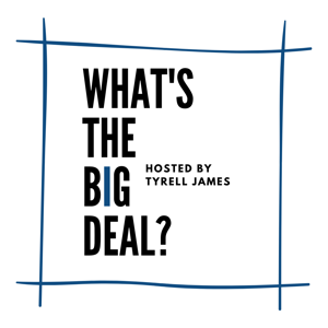 What’s The Big Deal?