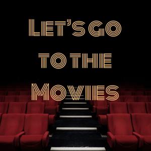 Let's Go to the Movies