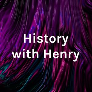 History with Henry