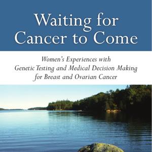 Waiting for Cancer to Come