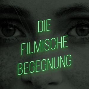 Die filmische Begegnung