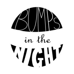 Bumps in the Night