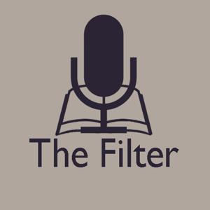 The Filter Podcast