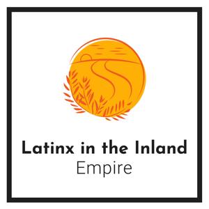 LatinX in the Inland Empire