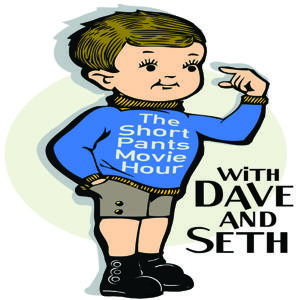 The Short Pants Movie Hour