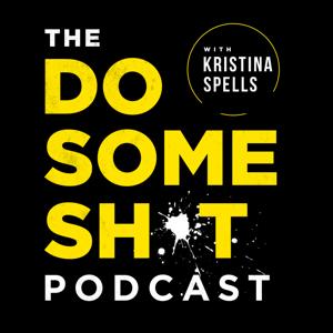 Do Some Sh*t Podcast