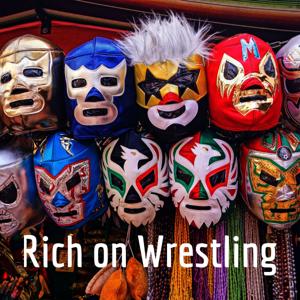 Rich on Wrestling