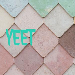 YEET