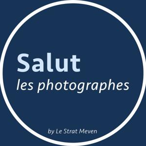 Salut les photographes