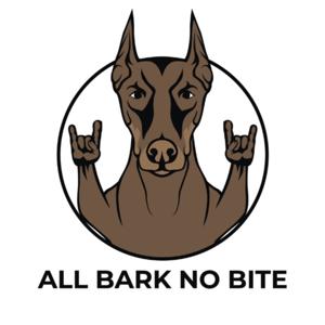 All Bark No Bite