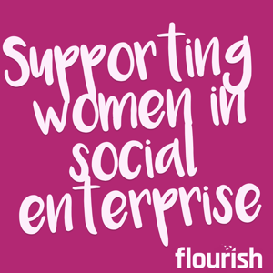 Supporting Women in Social Enterprise