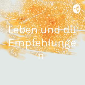 Leben und du Empfehlungen