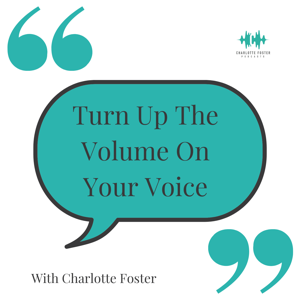 Turn Up The Volume On Your Voice