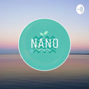 Nano Podcast