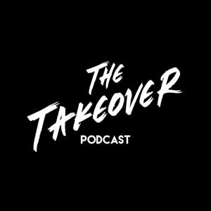 The Takeover Podcast