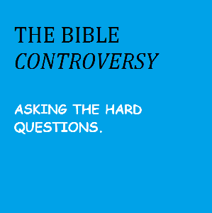 Podcast – The Bible Controversy