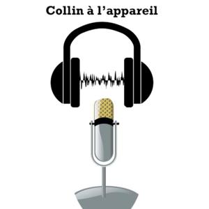 Collin à l'appareil!
