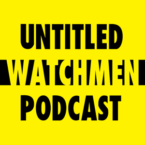 Untitled Watchmen Podcast