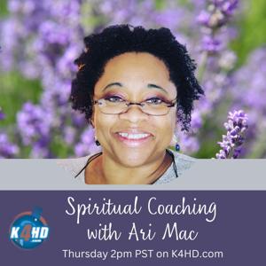 Spiritual Coaching w/ Ari Mac by Talk 4 Podcasting