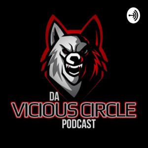 Da Vicious Circle podcast