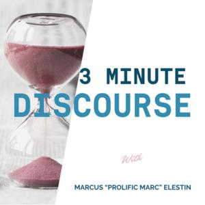 3 Minute Discourse