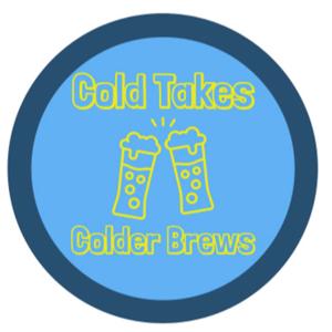 Cold Takes Colder Brews