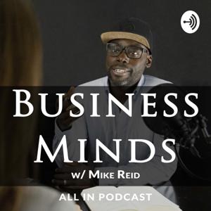 BUSINESS MINDS with Mike Reid