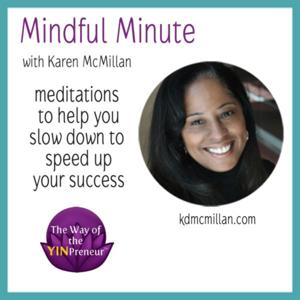 Mindful Minute for Artists and Entrepreneurs