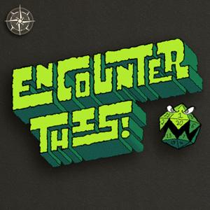 Encounter This!