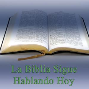 La biblia sigue hablando hoy.