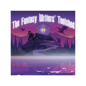 The Fantasy Writers' Toolshed by The Fantasy Writers' Toolshed