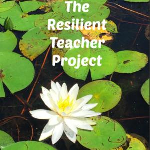 The Resilient Teacher Project