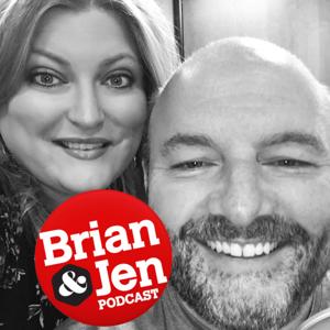 Brian And Jen Podcast