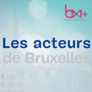 BX1 - Les Acteurs/Actrices de Bruxelles