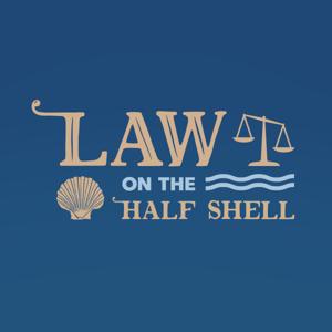 Law on the Half Shell