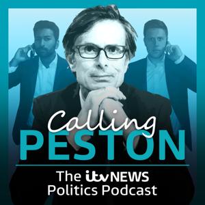 Calling Peston: The ITV News Politics Podcast by ITV News