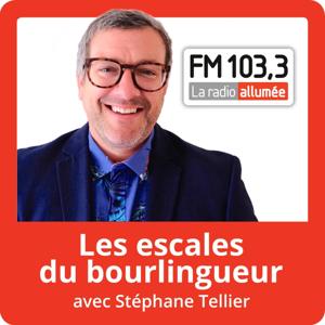 Les escales du bourlingueur avec Stéphane Tellier du FM103,3 by Stéphane Tellier du FM103,3