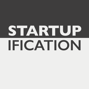 Startupification