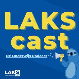 LAKScast - Dé Onderwijs Podcast voor en door scholieren