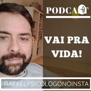 Vai Pra Vida!