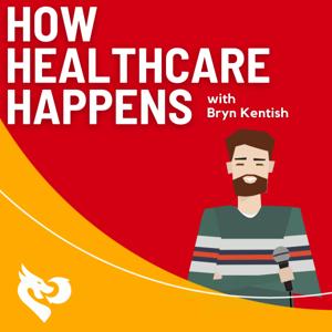 How Healthcare Happens