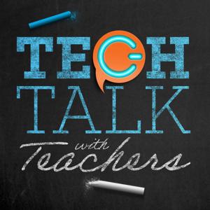 Tech Talk with Teachers