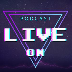 Live On Podcast