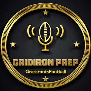 THE Gridiron Prep Podcast