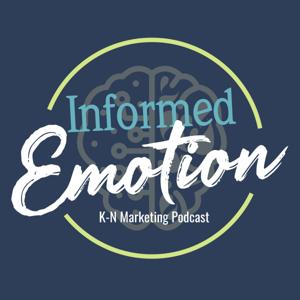 Informed Emotion Marketing Podcast