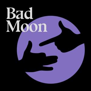 Badmoon 坏月亮