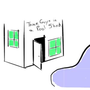 Three Guys In a Pool Shed